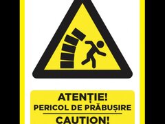 Placuta atentie pericol de probusire caution danger of collapse